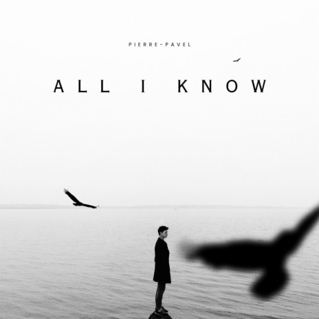 All I Know | Boomplay Music