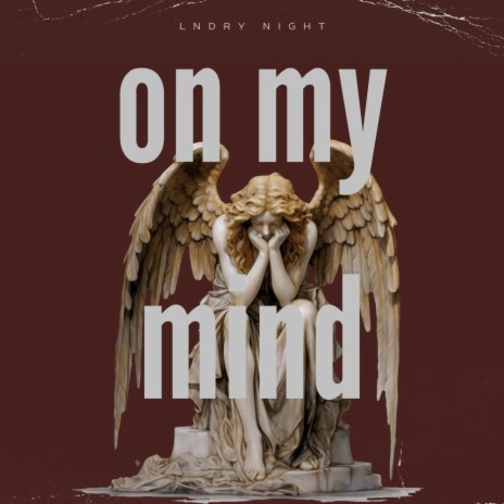 On my mind | Boomplay Music