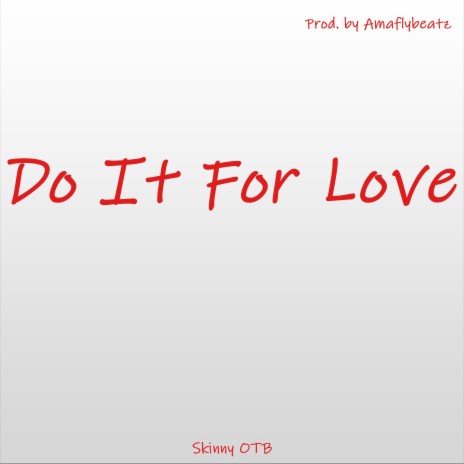 Do It For Love