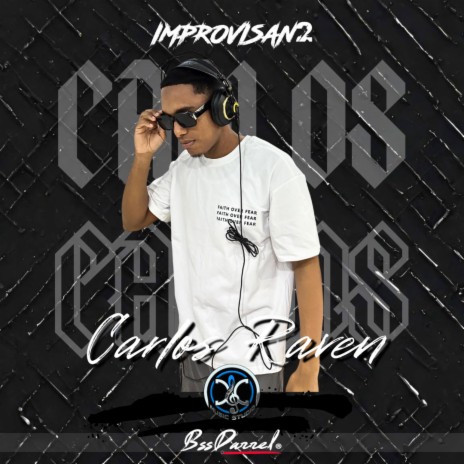 IMPROVISAN2 ft. BssDarrel & Carlos Raven | Boomplay Music