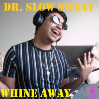 Whine Away (Loopstation Remix)