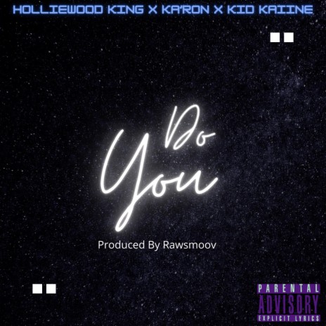Do You (Remix) ft. Ka'Ron & Kid Kaiine