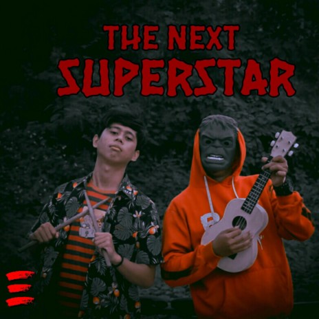 The Next Superstar | Boomplay Music