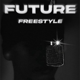 FUTURE FREESTYLE