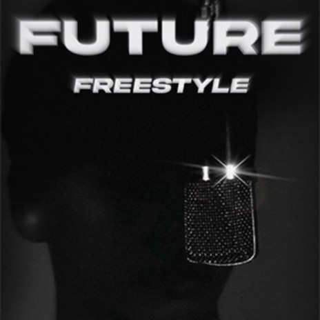 FUTURE FREESTYLE | Boomplay Music