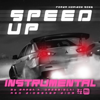 Speed Up! (Forza Horizon Song) (Instrumental)