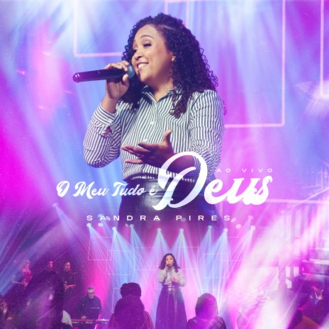 O Meu Tudo É Deus (Ao Vivo) ft. Todah Music | Boomplay Music