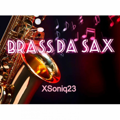 Brass Da Sax | Boomplay Music