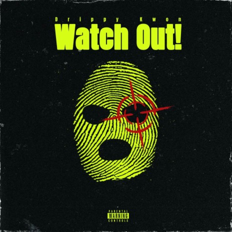 Watch Out! ft. Waytoolost | Boomplay Music