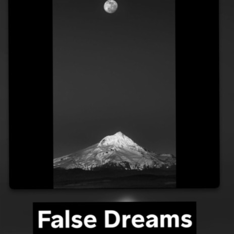 False dreams | Boomplay Music