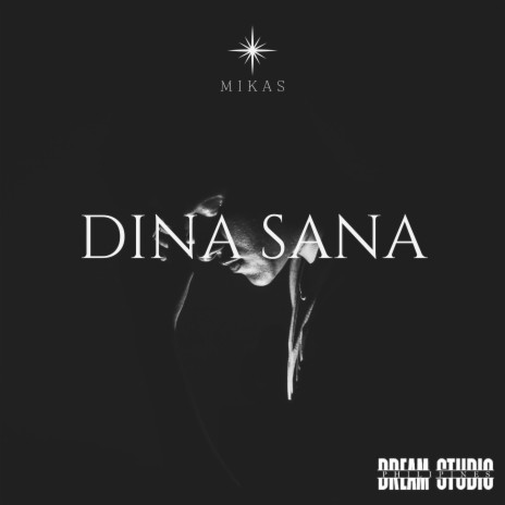 DINA SANA ft. MIKAS | Boomplay Music