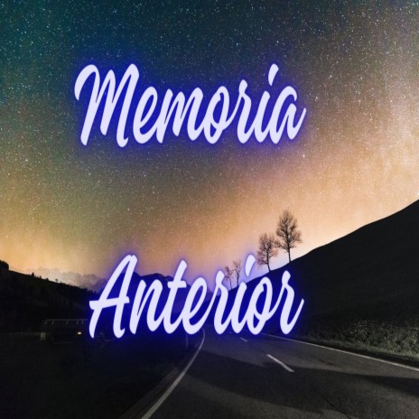 Memoria Anterior | Boomplay Music