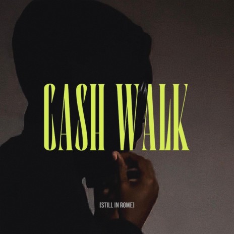 Cash Walk Slowed ft. Big Nacho | Boomplay Music
