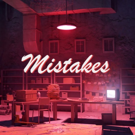 Mistakes ft. ProdbyIOF