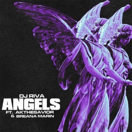 ANGELS ft. AKTHESAVIOR & BREANA MARIN | Boomplay Music