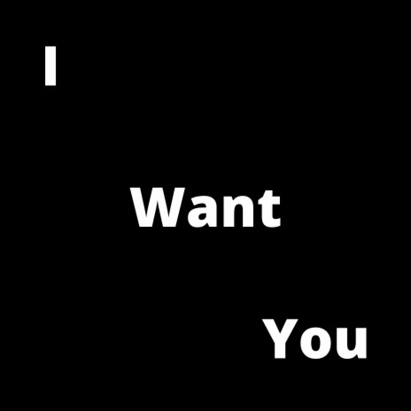 I Want You ft. Cesami | Boomplay Music