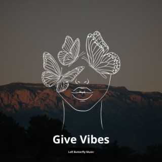 Give Vibes