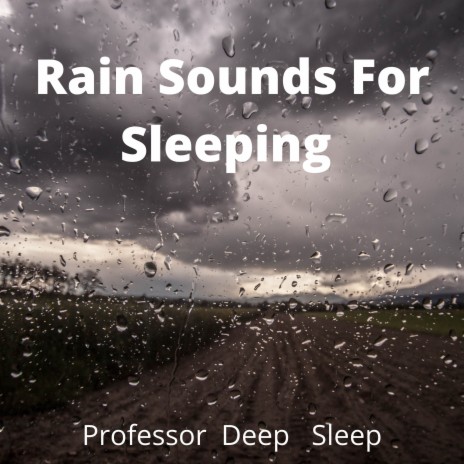 Loopable Rain Sounds For Deep Sleep Pt.4