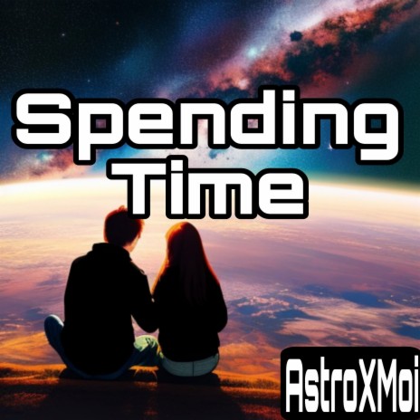 Spending Time | Boomplay Music