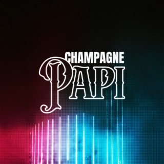 Champagne Papi