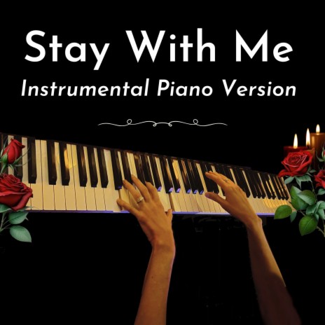 Stay With Me (Instrumental Piano Version) | Boomplay Music