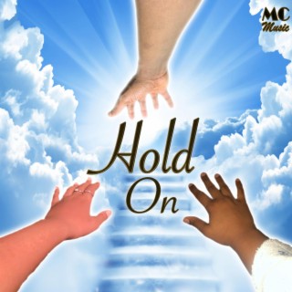 Hold On