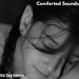 Comforted Sounds - Kids Sleep Collective