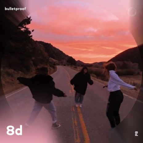 Bulletproof - 8D Audio ft. surround. & Tazzy | Boomplay Music