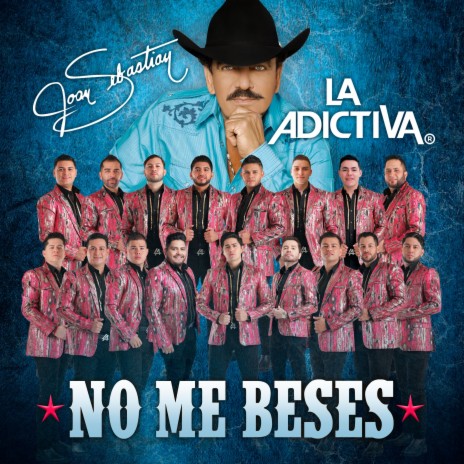 No Me Beses ft. Joan Sebastian | Boomplay Music