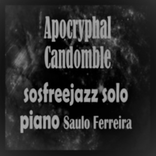 Apocryphal Candomble Sosfreejazz