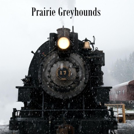 Prairie Greyhounds