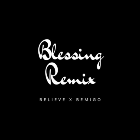 Blessing(Bemigo) (remix)
