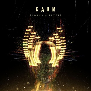 Karm (Slowed Version)
