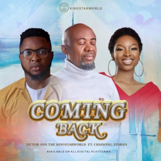 Coming Back ft. Chaisong & Itohan lyrics | Boomplay Music