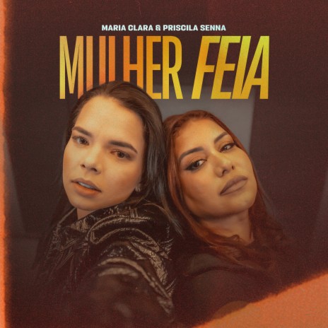 Mulher Feia ft. Priscila Senna | Boomplay Music