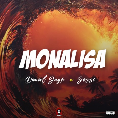 MONALISA ft. Daniel Jayk & DJ Jhoiner | Boomplay Music