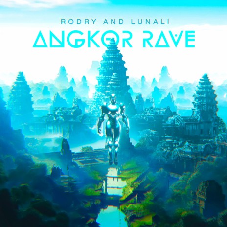 Angkor Rave | Boomplay Music