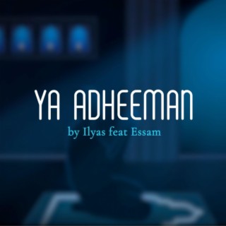 Ya Adheeman (Remix)