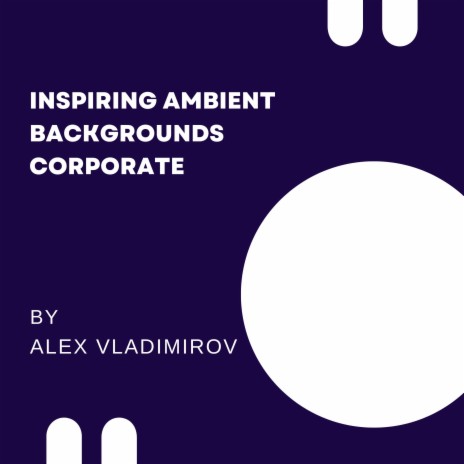 Inspiring Ambient Backgrounds Corporate