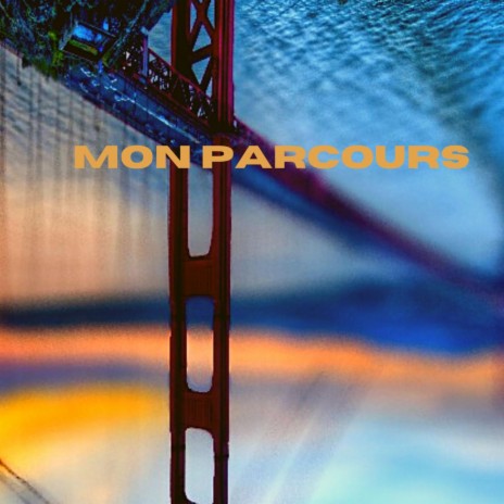 Mon is Parcours | Boomplay Music