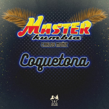 Coquetona ft. Carlos Muñiz | Boomplay Music