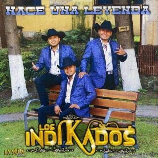 Nace Una Leyenda (Los Indikados)