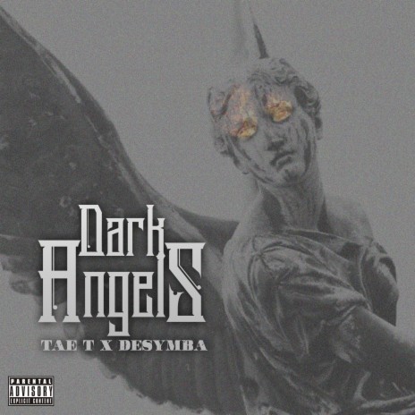 Dark Angels ft. Tae T | Boomplay Music