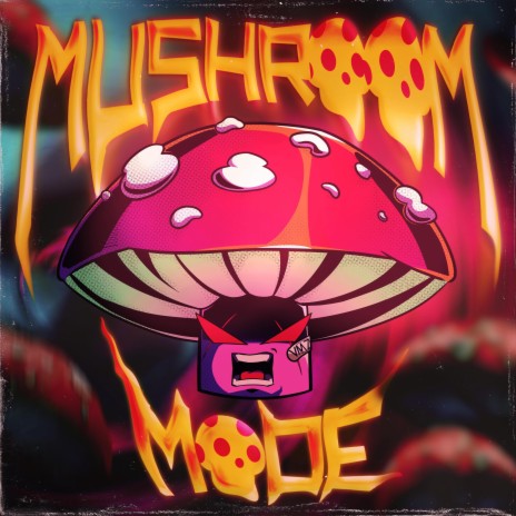Mushroom Mode | Boomplay Music