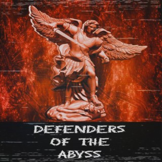 Defenders Of The Abyss