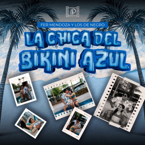 La Chica Del Bikini Azul | Boomplay Music