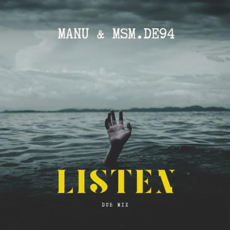 Listen (Dub Mix) ft. MSM.DE94 | Boomplay Music