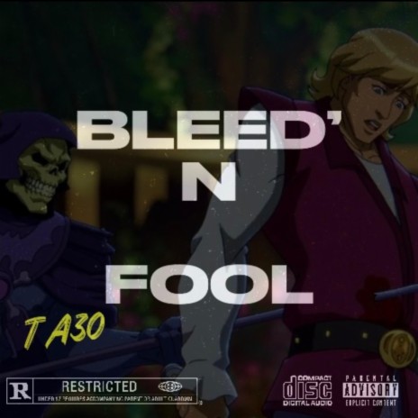 BLEED'N FOOL | Boomplay Music