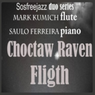 Choctaw Raven Fligth Sosfreejazz