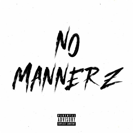 No Mannerz ft. Lampz, Crash & 22